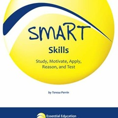 Get EPUB KINDLE PDF EBOOK SMART Skills: Study, Motivate, Apply, Reason, and Test by