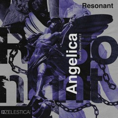 PREMIERE | Resonant - Angelica (Dstant Remix Pt. II)