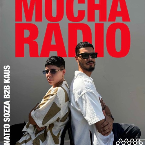 MUCHA RADIO MIX BY NATEO SOZZA B2B KAUS