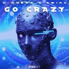 C-QUENS & LMA - Go Crazy (Radio Edit)