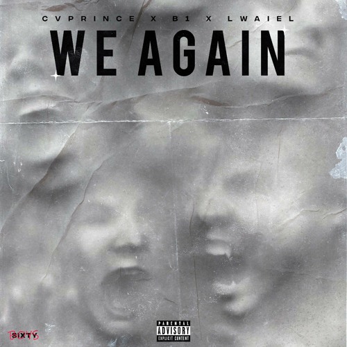WE AGAIN - CPRINCE, B1 & LWAIEL