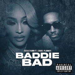 BADDIE BAD FT. LEMUEL PLUMMER