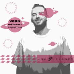Unk Planet Podcast 012 - Vern