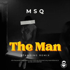 The Man (Standing Remix)