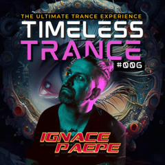 Timeless Trance #006 Mixed by Ignace Paepe