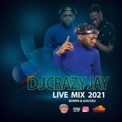 LIVE MIX 2021 KOMPA & GOUYAD  MIX