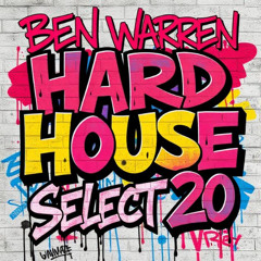 Ben Warren - Hard House Select 20