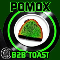 Pomox - B2B Toast [HARDCORE]