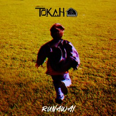 Tokah - Runaway (Original Mix) | FREE DOWNLOAD
