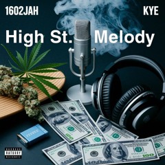 High St Melody (feat. Kye)