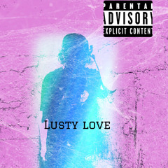 lusty love Ft. Avery