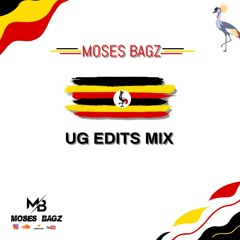 MOSES BAGZ UG EDITS MIX