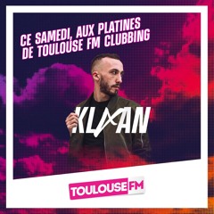 KLAAN - Toulouse FM Clubbing 29.01.22