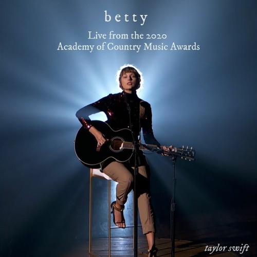 Taylor Swift - Betty (Live from the 2020 Academy of Country Music Awards) Cover