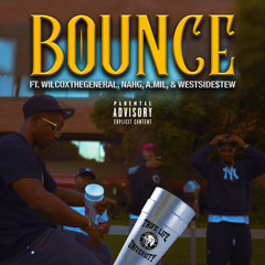 BOUNCE (feat. NahG, Westside $tew & AmiL) TRIFELIFE