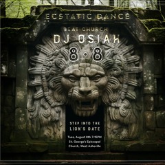 Lion's Gate - Live Ecstatic Dance Set - Beat Church Asheville - 8.8.2023