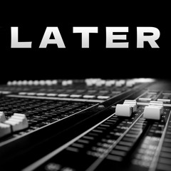 Later