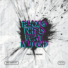 FREE DL: Blaqq & Why'd & Milo (CH) - Play It Now
