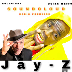 BeLee-DAT - Jay-Z ( Feat. Dylan Berry) Radio Shoutout