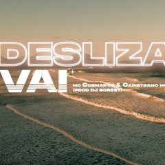 MC Cosmar & Capistrano - Desliza Vai   DJ BOREST