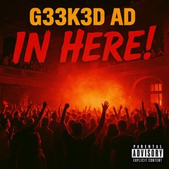G33K3D AD- IN HERE!