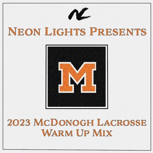 Neon Lights' McDonogh Warm Up Mix