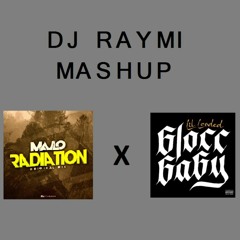 Majlo - Radiation X Lil Loaded & NLE Choppa - 6locc 6a6y [DJ RAYMI MASHUP]