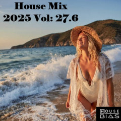 House Mix 2025 Vol: 27.6