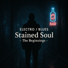 Stained Soul-The Beginnings