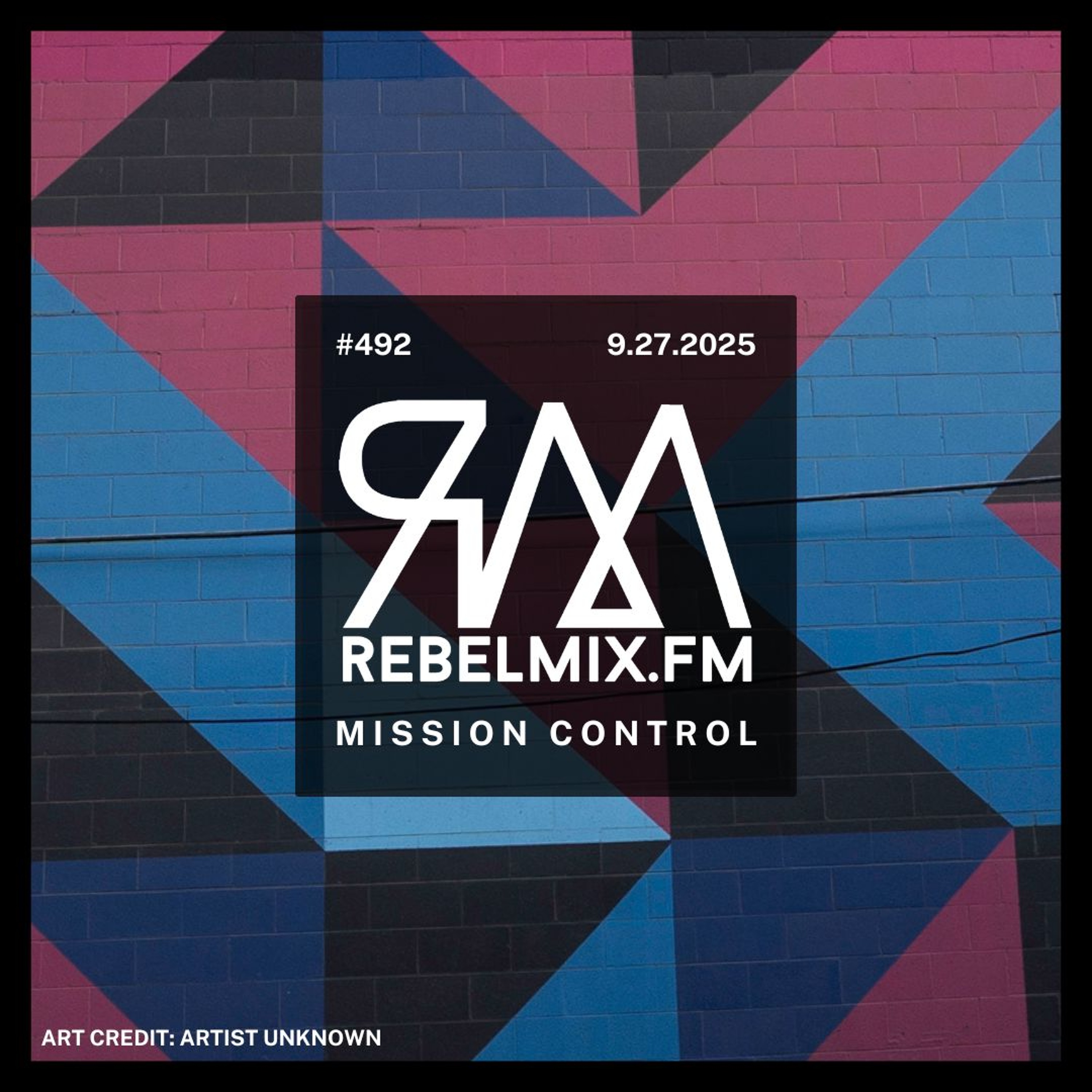 Rebel Mix #492 feat Mission Control [Techno/Break Beat/Left Field/EBM] episode artwork
