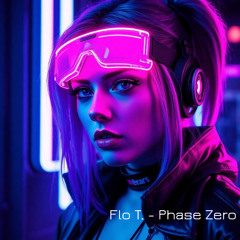 Flo T. - Phase Zero