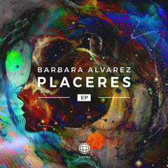Barbara Alvarez - Placeres (Original Mix)