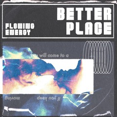 SINDEX PREMIERE: Flowing Energy - Better Place