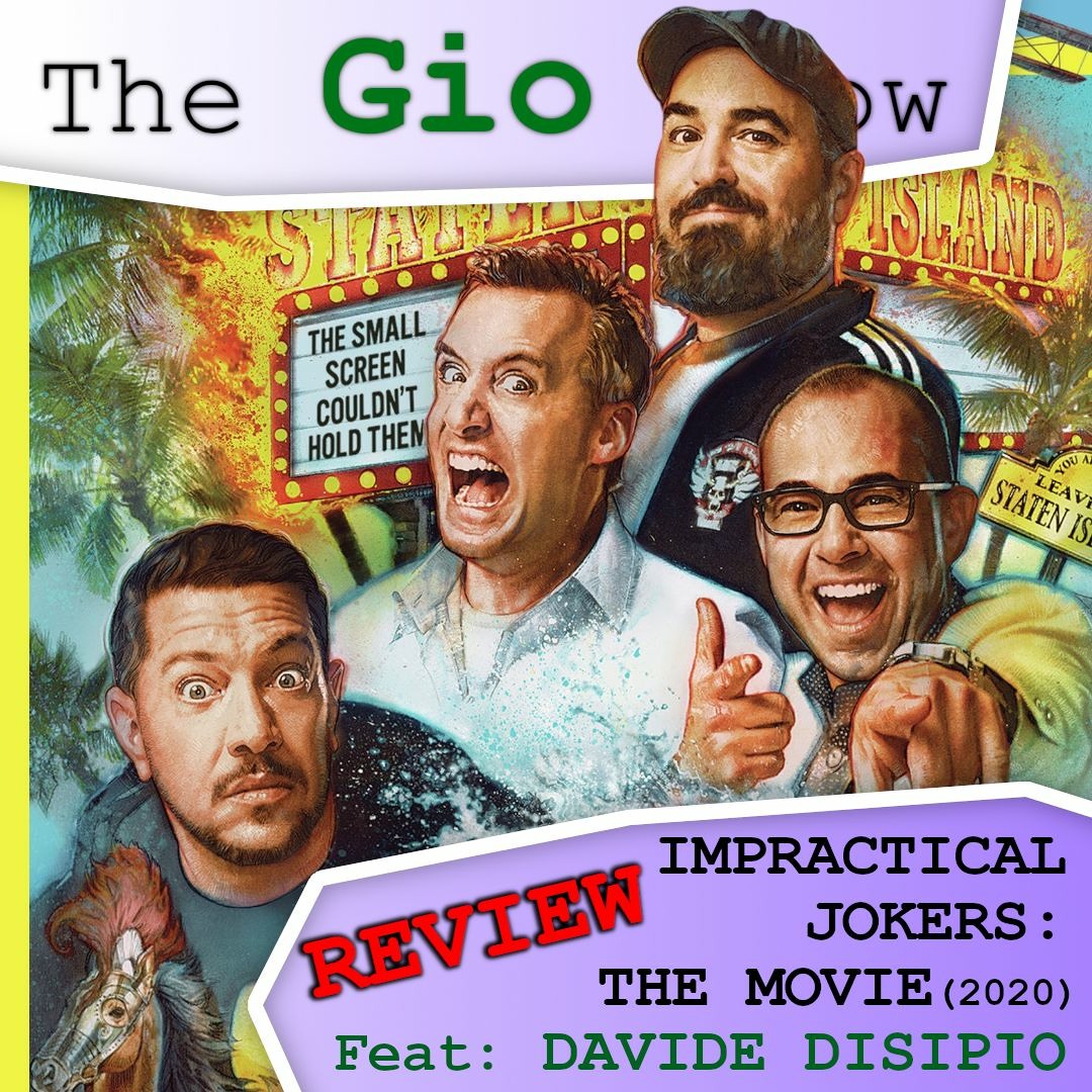 Stream episode Impractical Jokers The Movie The Review S02 E13 The Gio Show by The Gio Show podcast Listen online for free on SoundCloud