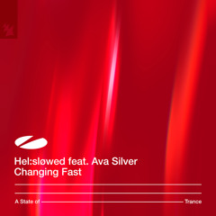 Hel:sløwed feat. Ava Silver - Changing Fast