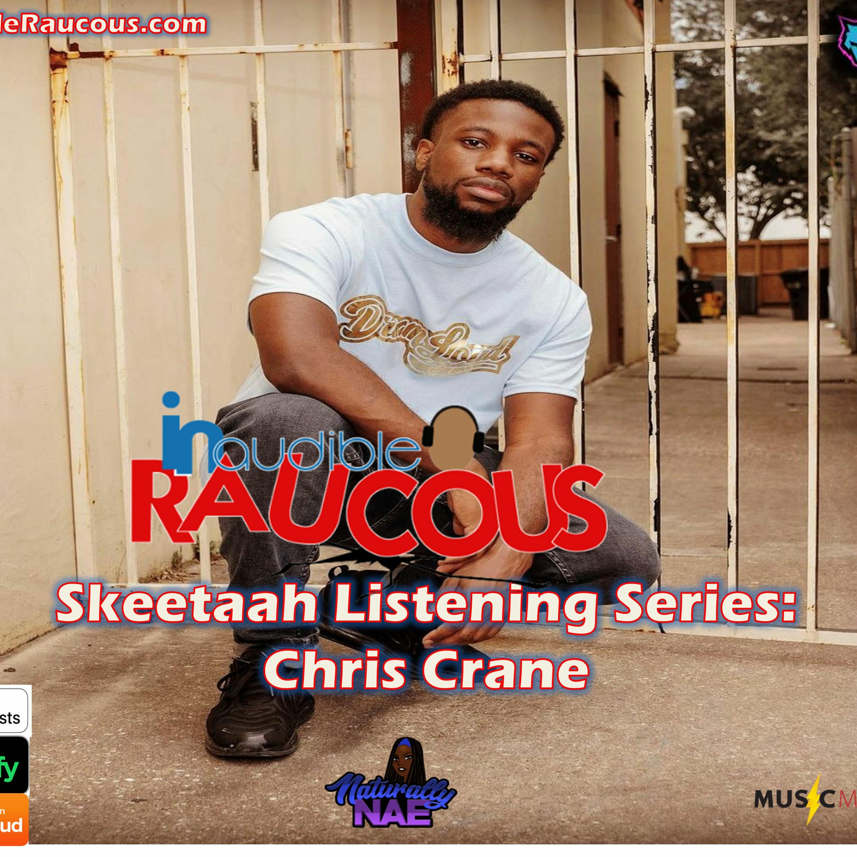 Inaudible Raucous Presents The Skeetaah Listening Series: Chris Crane episode artwork