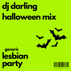 Generic Lesbian Party // Halloween Edition