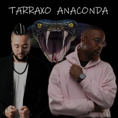 Tarraxo Anaconnda - Dj Jack ft Dj Ichigo