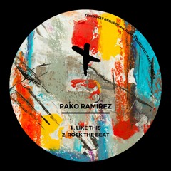 Pako Ramirez - Like This (Original Mix) TECHAWAY