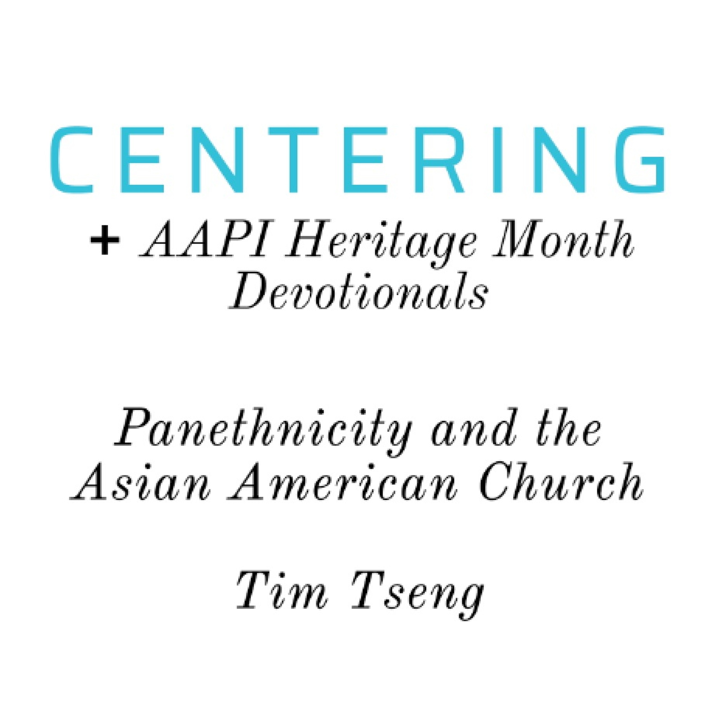 Centering: The Asian American Christian Podcast