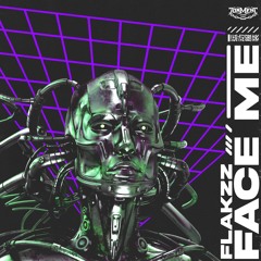 Flakzz - Face Me
