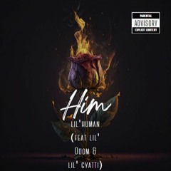 Him (feat. lil' Odom  lil' gyatti)