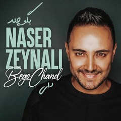 Naser Zeynali - Bego Chand (djRaha)
