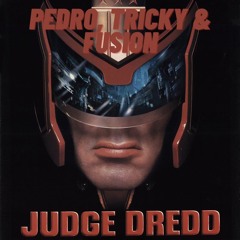 Pedro, Tricky & Fusion - Dredd