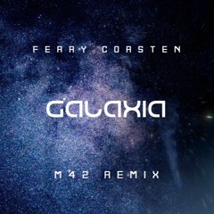Ferry Corsten - Galaxia (M42 Remix)