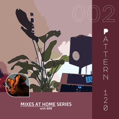 Mixes at home #002 - with BRB