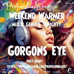 Gorgons Eye Profound Radio 014 [The Unknown]