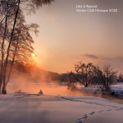 Winter Chill Mixtape 2022