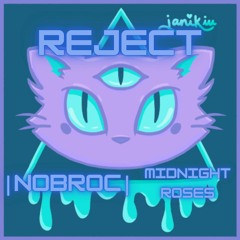 Reject (Prod. Midnight Roses)