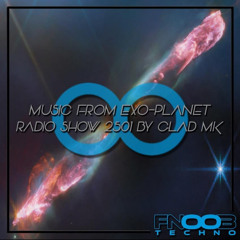Music From Exo Planet Radio Show 2501 by GladMK